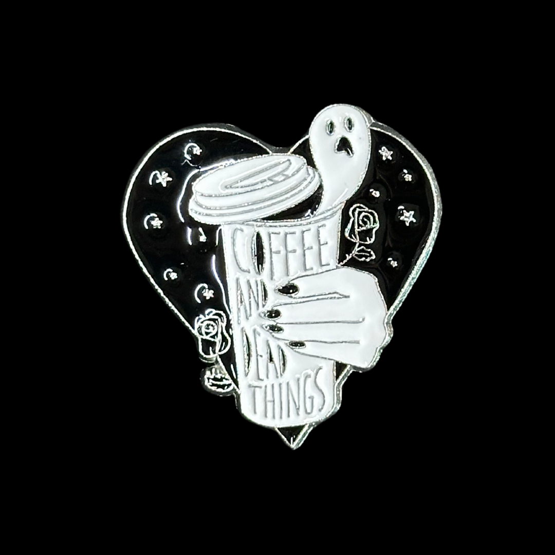 Coffee & Dead Things Pin